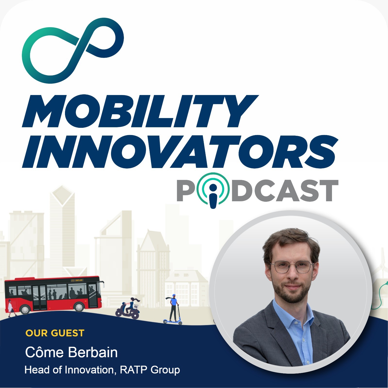 Mobility Innovators Podcast - Come Berbain